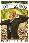 Son in Sorrow by MeiLin Miranda Son in Sorrow by MeiLin Miranda