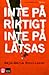 Inte på riktigt, inte på lå...