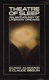 Theatre of Sleep: An Anthology of Literary Dreams Theatre of Sleep: An Anthology of Literary Dreams