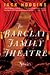 Barclay Family Theatre, The