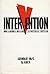 Intervention: How America Became Involved In Vietnam