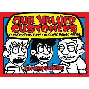 Our Valued Customers: Conversations from the Comic Book Store