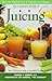 The Complete Book of Juicing