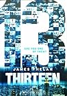 Thirteen by James  Phelan