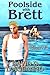 Poolside with Brett (Brett ...