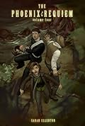 The Phoenix Requiem Volume Four