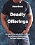Deadly Offerings by Alexa Grace