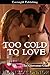 Too Cold to Love (The Giova...