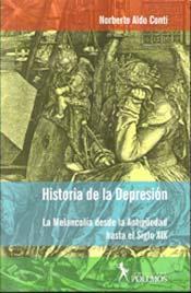 Historia de la depresión: La melancolía desde la antigüedad hasta el siglo XIX (Paperback)