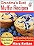 Grandma's Best Muffin Recipes
