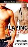 Playing Doctor (Ink and Kink, #5)