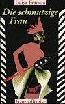 Die schmutzige Frau (Paperback)