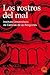 Los rostros del mal (Expresar Religioso / Religious Expressions) (Spanish Edition)