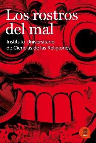 Los rostros del mal (Expresar Religioso / Religious Expressions) (Spanish Edition)