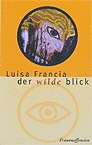 Der wilde Blick Der wilde Blick