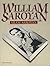 William Saroyan by William Saroyan William Saroyan by William Saroyan