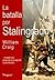 La Batalla Por Stalingrado by William Craig La Batalla Por Stalingrado by William Craig