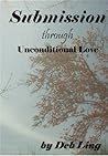 Submission through Unconditional Love