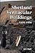 Shetland Vernacular Buildings 1600-1900