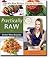 Practically RAW: Flexible Raw Recipes Anyone Can Make