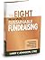 The Eight Principles of Sustainable Fundraising: Transforming Fundraising Anxiety into the Opportunity of a Lifetime