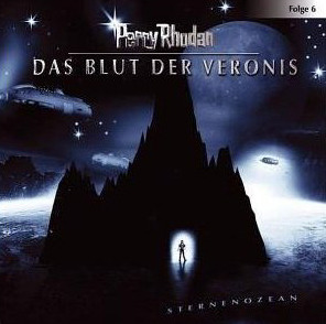 Perry Rhodan - Das Blut der Veronis (Perry Rhodan - Heftromane, #2205 - Der Sternenozean, #6 - Sternenozean-Hörspiele, #6)