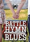 The Battle Hymn Blues by Baker Lawley