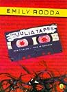 The Julia Tapes