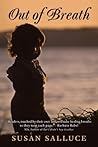 Out of Breath by Susan Salluce Out of Breath by Susan Salluce