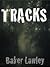 Tracks