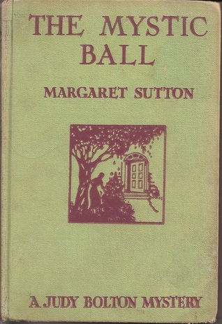 The Mystic Ball (Judy Bolton Mysteries, #7)