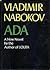 ADA, Or, Ardor, a Family Chronicle by Vladimir Nabokov