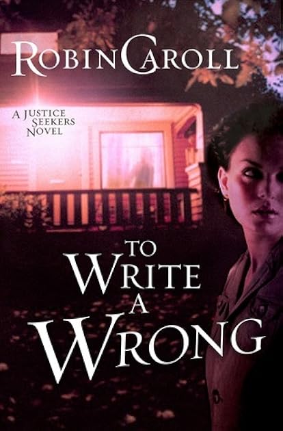 To Write a Wrong (Justice Seekers, #2)