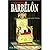Codeword Barbelon - Danger in the Vatican The Sons of Loyola and Their Plans for World Domination
