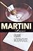 Martini: A Memoir