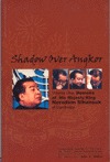 Shadow Over Angkor: Volume One: Memoirs of His Majesty King Norodom Sihanouk of Cambodia