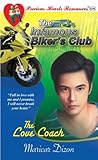 The Love Coach (The Infamous Biker's Club, #2) The Love Coach (The Infamous Biker's Club, #2)