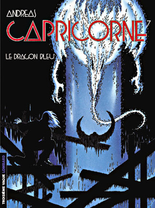 Le Dragon bleu (Capricorne, #7)