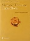 L'apicoltore by Maxence Fermine