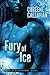 Fury of Ice by Coreene Callahan Fury of Ice by Coreene Callahan