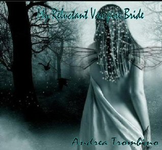 My Reluctant Vampire Bride (A Fae Darkly) 