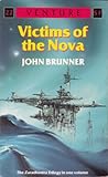 Victims of the Nova (Zarathustra Refugee Planets, #1-3) Victims of the Nova (Zarathustra Refugee Planets, #1-3)