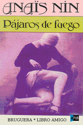 Portada de Pájaros de fuego, de Anaïs Nin