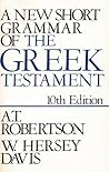 New Short Grammar of Greek Testament New Short Grammar of Greek Testament