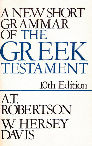 New Short Grammar of the Greek New Testament