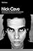 Nick Cave. Confesiones íntimas de un santo pecador. 30 años de conversaciones siniestras