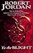 To the Blight (The Eye of t...