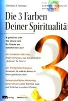 The 3 Colors Of Ministry A Trinitarian Approach To Identifying And Developing Your Spiritual Gifts By Christian A Schwarz