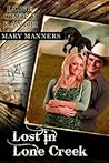 Lost in Lone Creek by Mary Manners