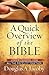 A Quick Overview of the Bible: Understanding How All the Pieces Fit Together